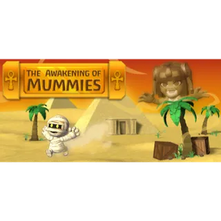 The Awakening of Mummies