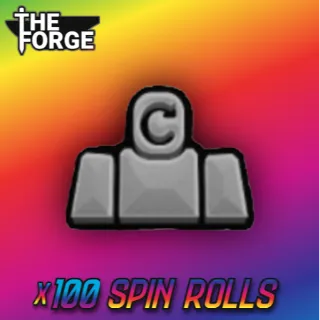 x100 Spin Rolls [ THE FORGE ]
