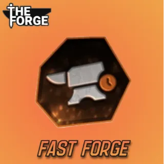 Fast Forge [ THE FORGE ]
