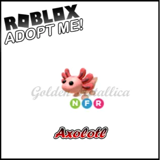 Axolotl NFR - ADOPT ME PETS