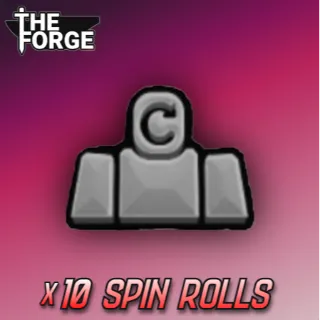 x10 Spin Rolls [ THE FORGE ]