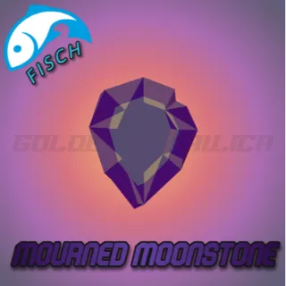 Mourned Moonstone [ FISCH ]