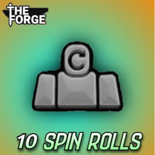 x10 Spin Rolls [ THE FORGE ]