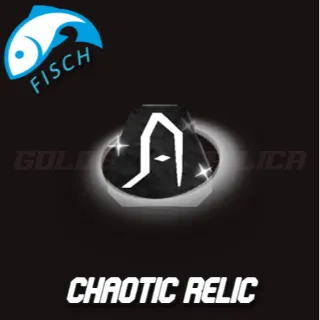 Chaotic Relic [ FISCH ]