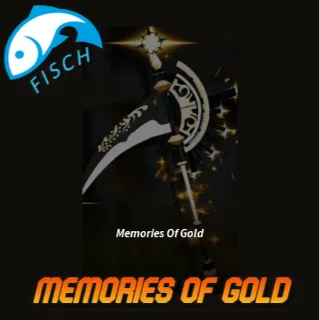 Memories Of Gold [ FISCH ]