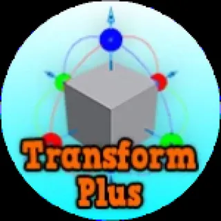 Transform Plus | Welcome To Bloxburg
