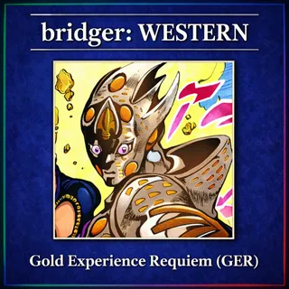 bridger: WESTERN - Gold Experience Requiem (GER) (+2 Arrow)