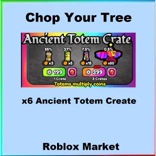 Chop Your Tree | x6 Ancient Totem Create