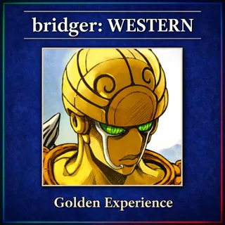 bridger: WESTERN - Golden Experince