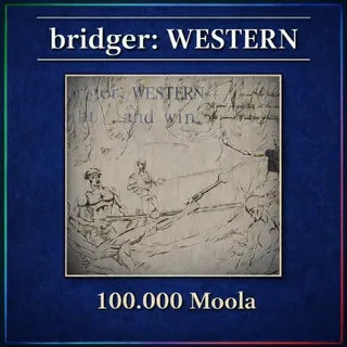 bridger: WESTERN - 100.000 Moola