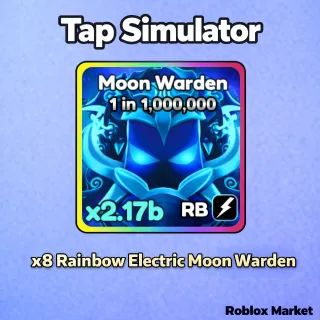 x8 Rainbow Electric Moon Warden - Tap Simulator