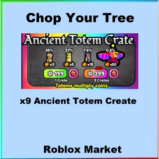 Chop Your Tree | 9x Ancient Totem Create