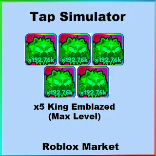 Tap Simulator | x5 King Emblazed