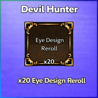 Devil Hunter | x20 Eye Design Reroll
