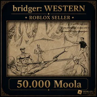 bridger: WESTERN - 50000 Moola
