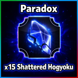 Paradox - x15 Shattered Hogyoku