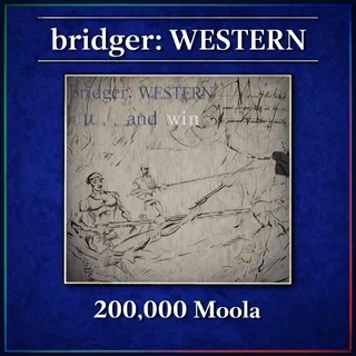 bridger: WESTERN - 200.000 Moola