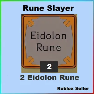 Rune Slayer - Eidolon