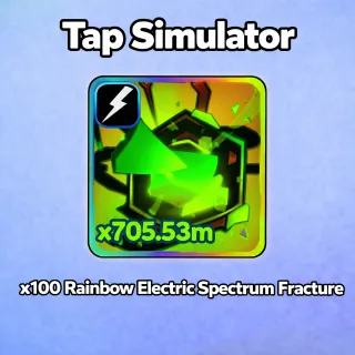 x100 Rainbow Electric Spectrum Fracture - Tap Simulator
