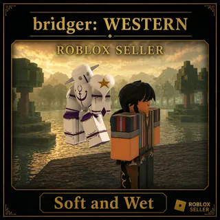 Bridger Western - Soft and Wet