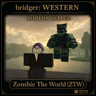 Bridger Western -  Zombie The World (ZTW)