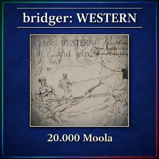 bridger: WESTERN - 20000 Moola