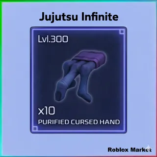 Jujutsu Infinite | x10 Purified Cursed Hand