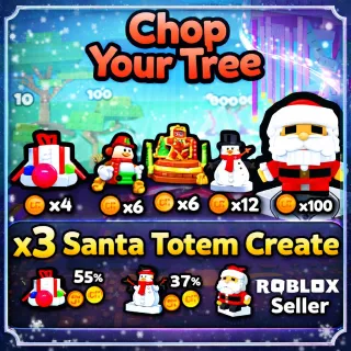 Chop Your Tree | x3 Santa Totem Create