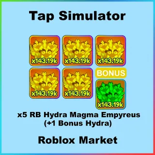 Tap Simulator | x5 Hydra Magma Empyreus