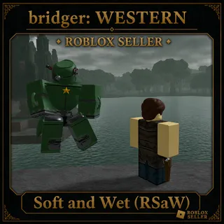 bridger: WESTERN - Soft and Wet (RSAW)