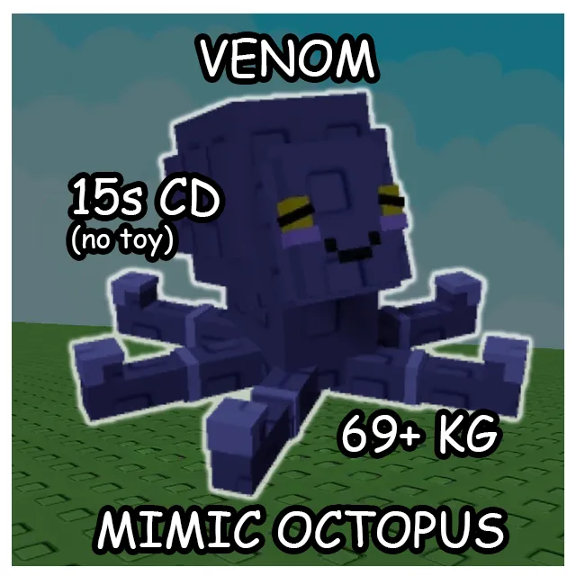 7) VENOM HUGE MIMIC OCTOPUS | 69+KG | 0:15 CD| GROW A GARDEN