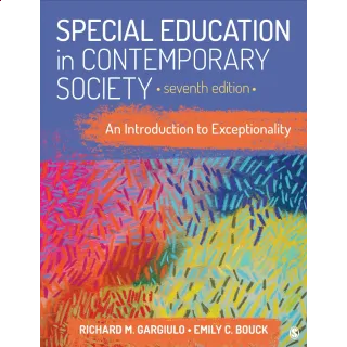 Special Education in Contemporary Society: An Introduction to Exceptionality 7th Edition