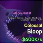 colossal bloop | catch and tame
