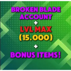 BROKEN BLADE ACC | LVL 15.000 BONUS ITEMS (CHEAP+FAST)