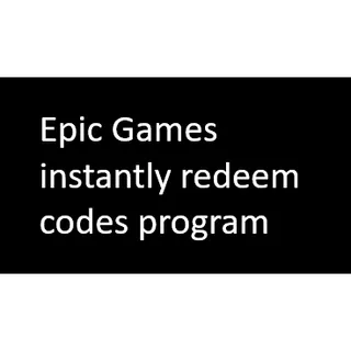Epic Games instantly redeem codes program