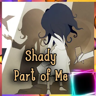 Shady Part of Me