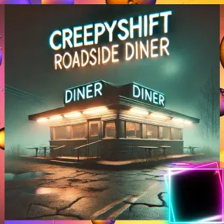 Creepy Shift: Roadside Diner