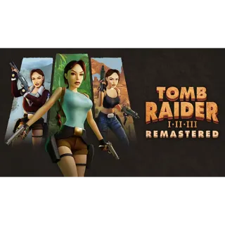 Tomb Raider 1-3 Remastered