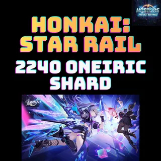 2240 Oneiric Shard [UID + Server | No Password] Honkai: Star Rail
