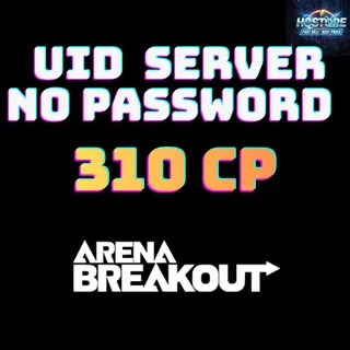 310 CP [UID + Server | No Password] Arena Breakout