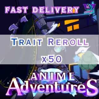 Anime Adventures: Trait Reroll x50