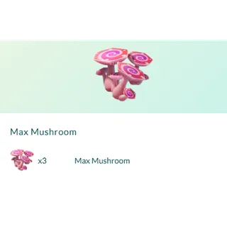 x3 Max Mushroom Pokemon Go