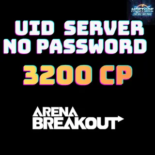 3200 CP [UID + Server | No Password] Arena Breakout