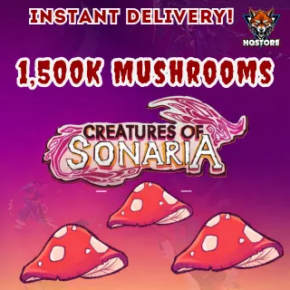 1,500K Mushrooms