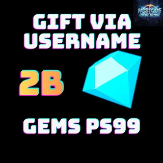 2B Gems PS99