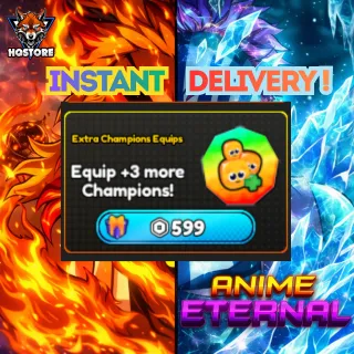 🔮 Anime eternal: Extra Champions Equips