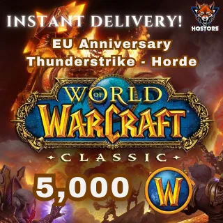 WoW Classic Era (EU Anniversary - Thunderstrike - Hordey) - 5,000 Gold