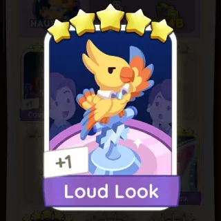 Loud Look 5 ⭐ Monopoly Go