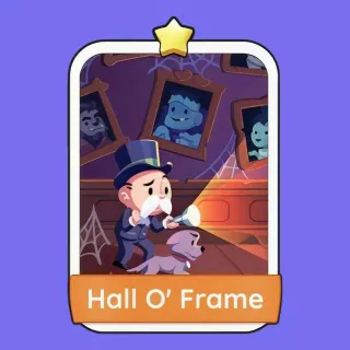 Hall O' Frame Monopoly Go!