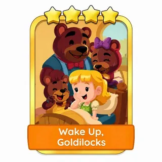 Wake Up Goldilocks Monopoly Go!